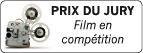 PRIX DU JURY Film en compétition